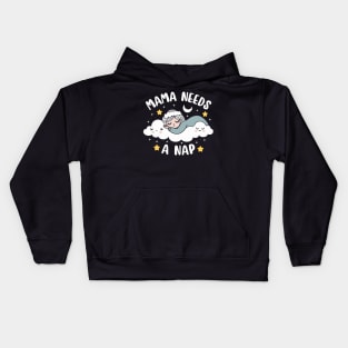 Mama Needs A Nap | Cute Kawaii Design of a Tired Mom | Mother's Day Gift Kids Hoodie